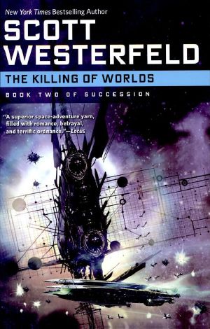 [Succession 02] • The Killing of Worlds